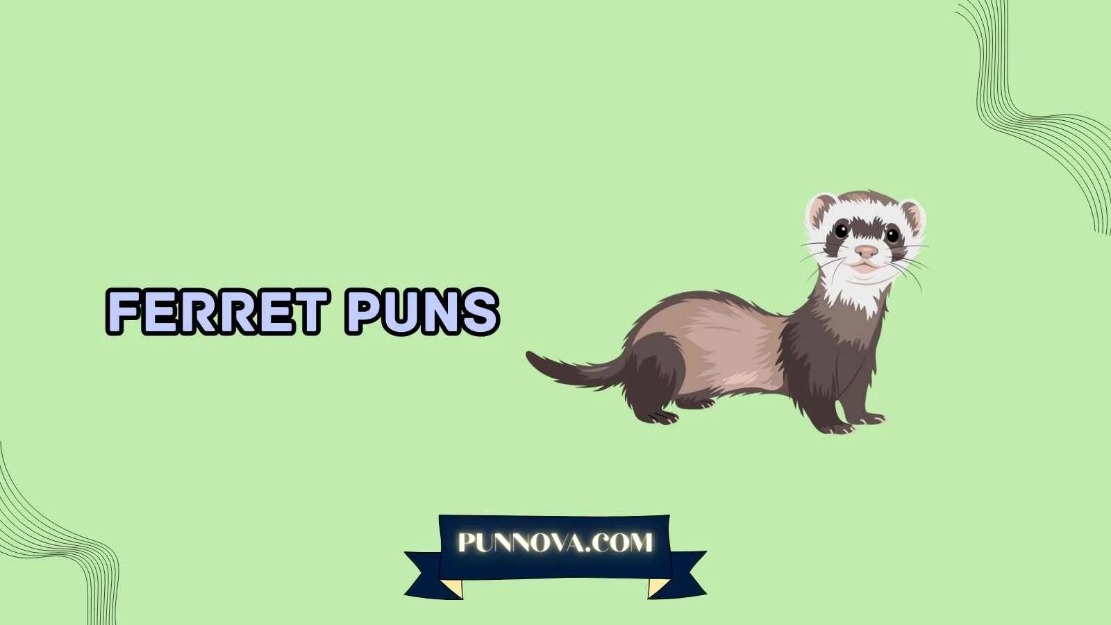 Ferret Puns