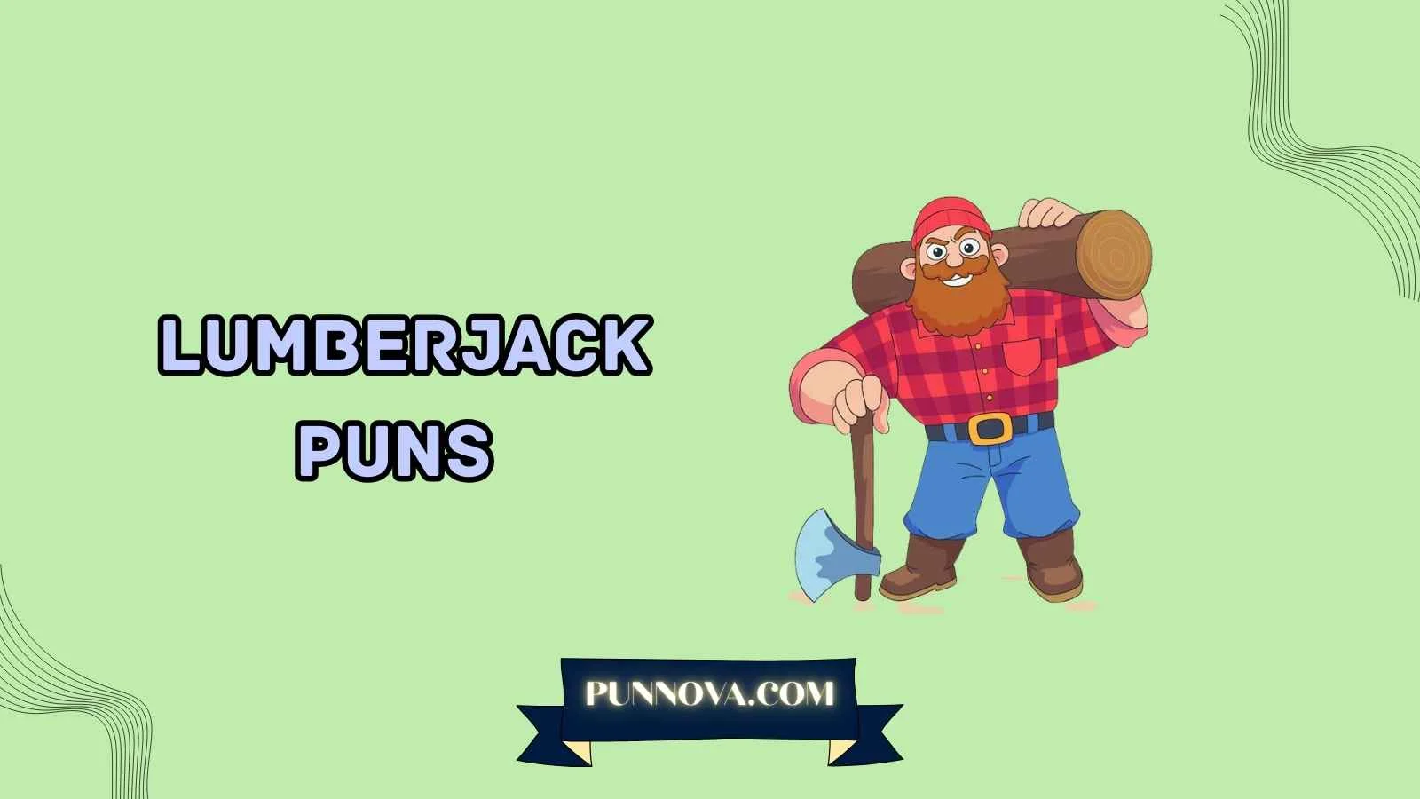 Lumberjack Puns